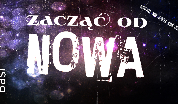 Zacząć od Nowa #1