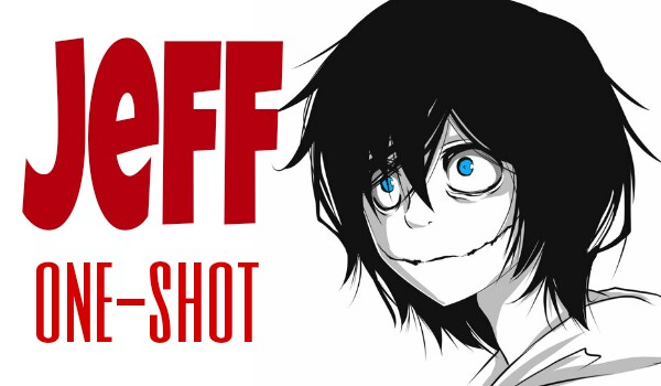 Jeff – One Shot
