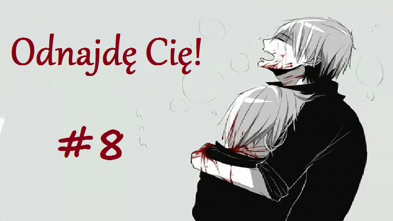 Odnajdę Cię! (Silent Scream 2) #8