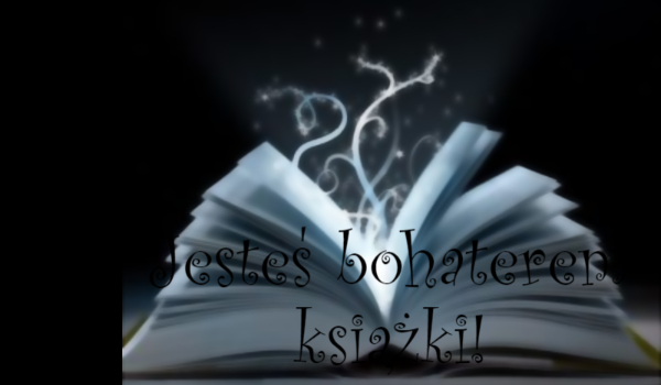 Jesteś bohaterem książki! #2