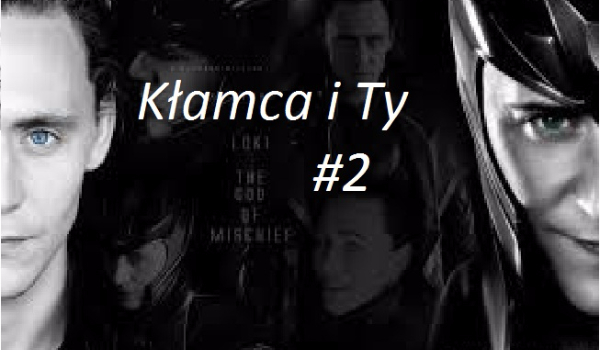 Kłamca i Ty #2