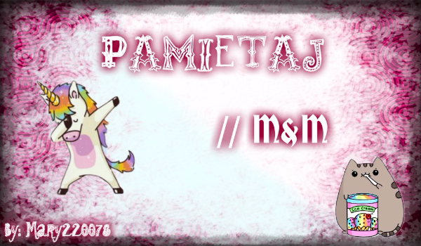 Pamiętaj~cz.3~M&M Gunnarsen