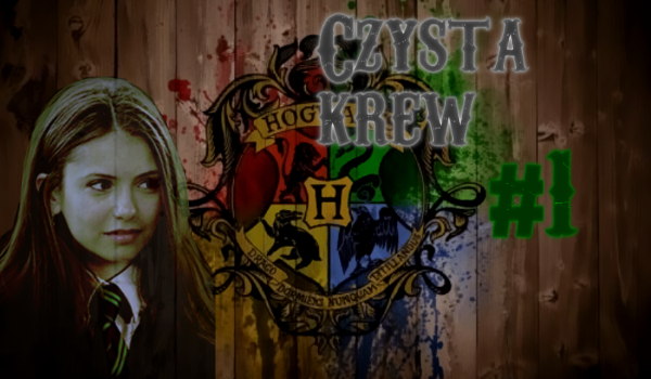 Czysta Krew #1