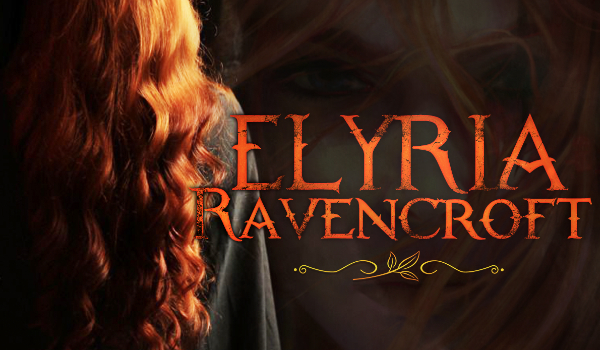 Elyria Ravencroft #PROLOG