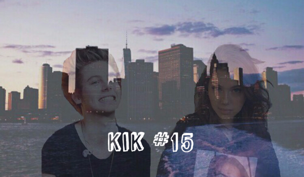 Kik #15