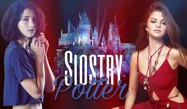 Siostry Potter    #3