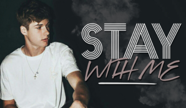 Stay with me #2