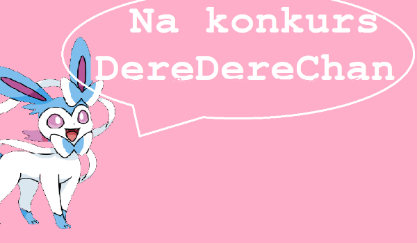 Na konkurs DereDereChan