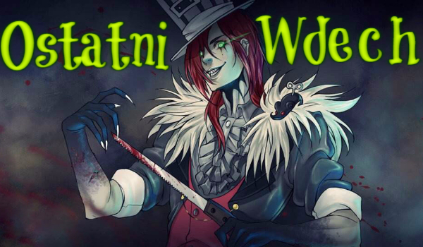 Ostatni Wdech 2- CreepyPasta.