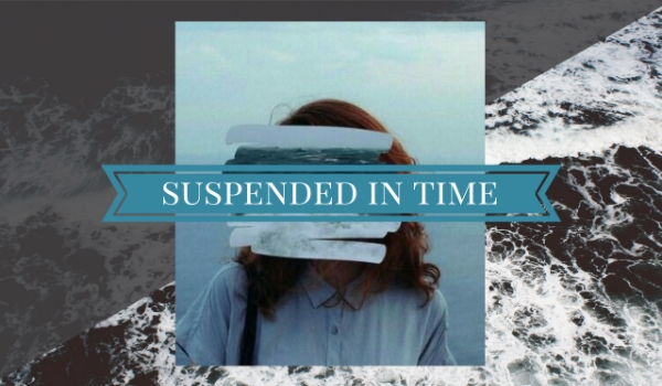 Suspended in time