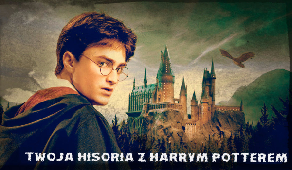 Twoja historia z Harrym Potterem #28