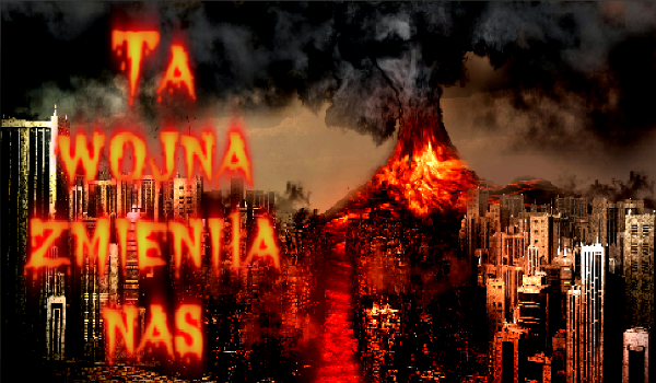 Ta wojna zmieniła nas #2