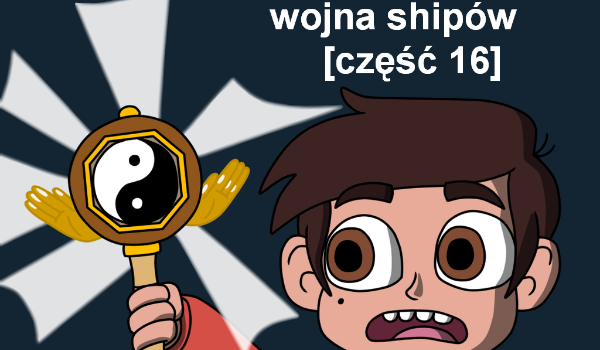 star butterfly-wojna shipów [część 16]