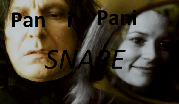 Pan i Pani Snape.