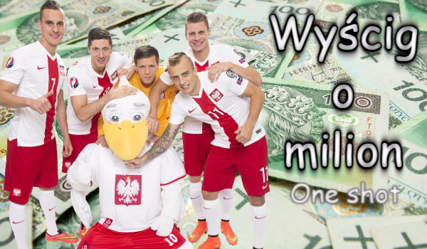 Wyścig o milion – One shot