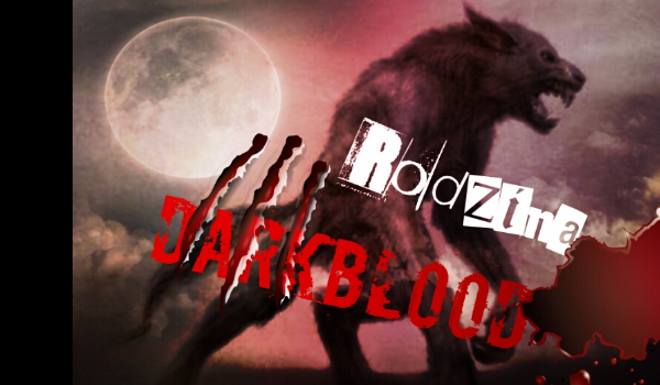 Rodzina Darkblood – #1