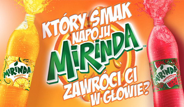 Który smak Mirindy zawróci Ci w głowie?