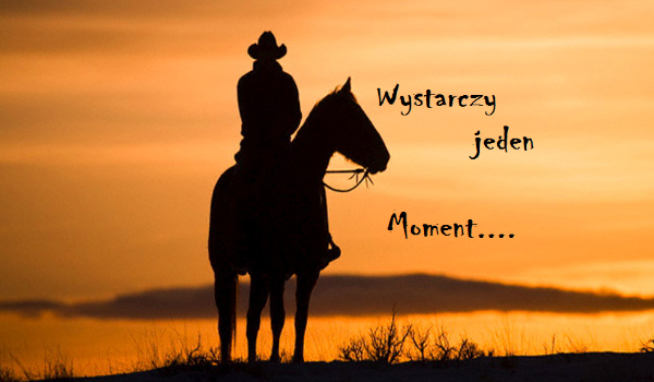 Wystarczy jeden moment… #2