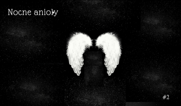 Nocne anioły #2