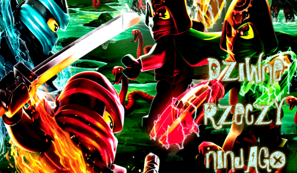 Dziwne rzeczy lego ninja. #8