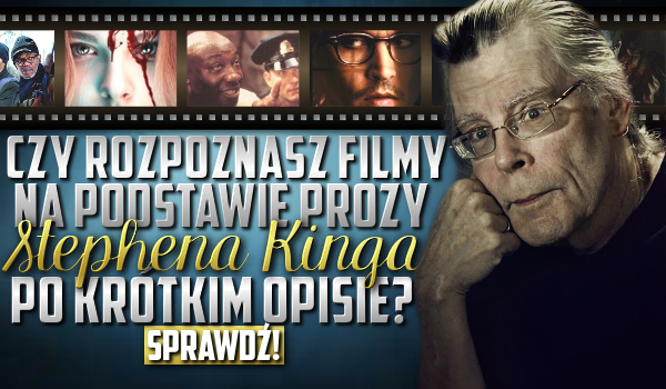 Czy rozpoznasz filmy po krótkim opisie?