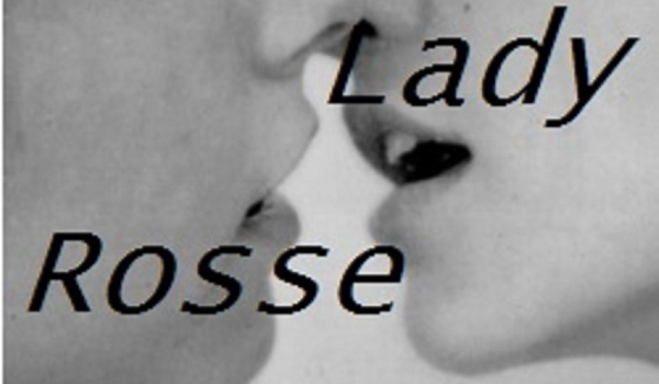 Lady Rosse #0- Prolog