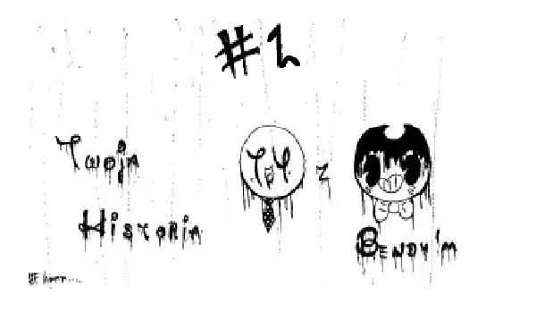 Twoja historia z Bendy’m!!! #2
