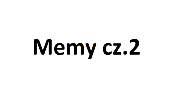 Memy cz. 2