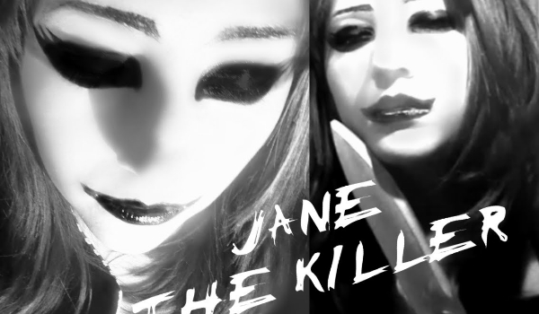 jak potoczy się twoja historia z jane the killer