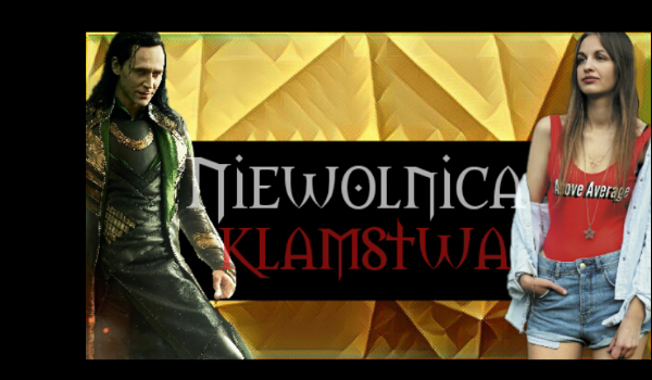 Niewolnica kłamstwa#7