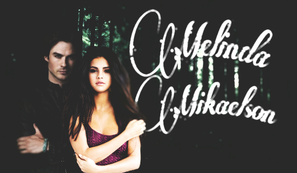 Melinda Mikaelson #3