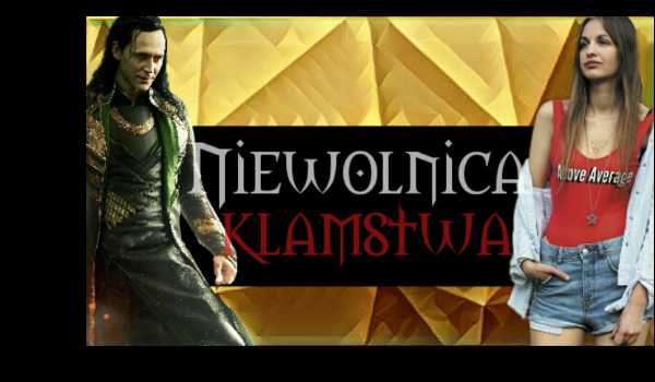 Niewolnica kłamstwa#2