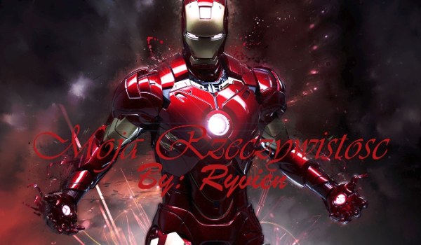 Moja Rzeczywistość – Część 1