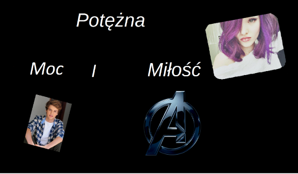 Potężna Moc i Miłość #11
