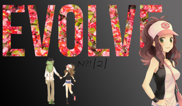 Evolve|N?!|2