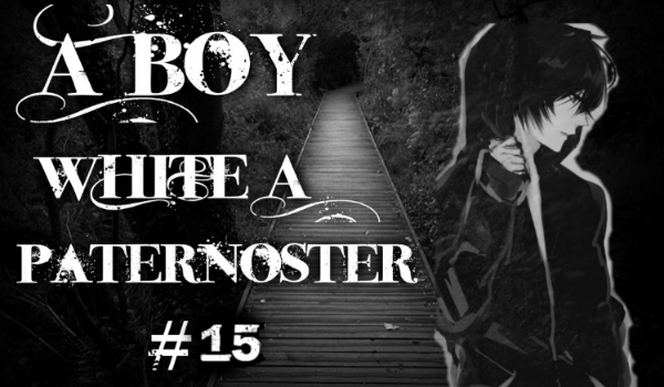 A Boy white a paternoster #15