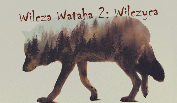 Wilcza Wataha 2 : Wilczyca #3