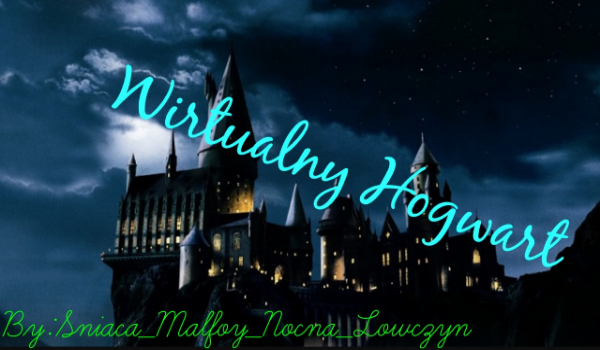 Wirtualny Hogwart #4