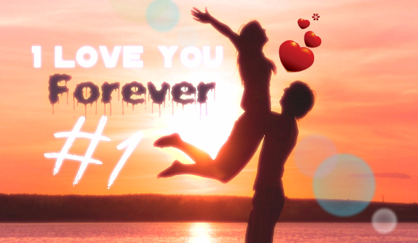 I Love You Forever #4