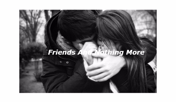 Friends And Nothing More #3