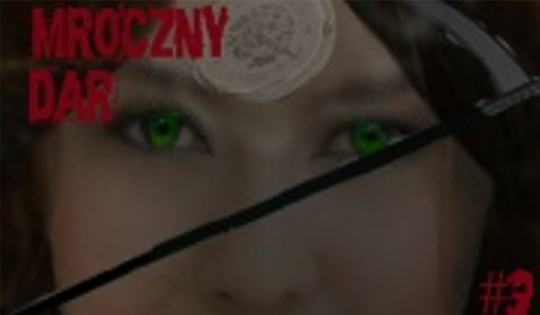 Mroczny Dar #3