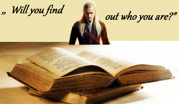 ,,  Will you find out who you are?” Prolog!