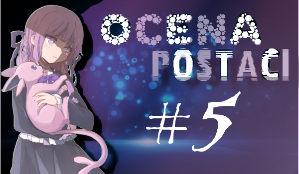 Ocena Postaci! #5