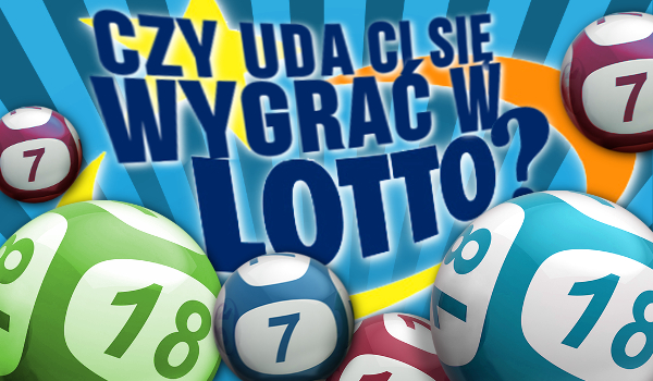 Czy uda Ci się wygrać w Lotto?