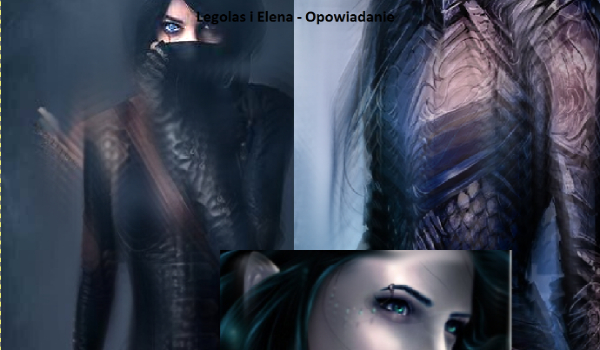Legolas i Elena- opowiadanie #2