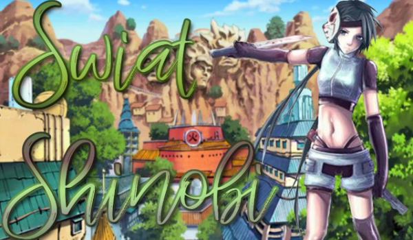 Świat Shinobi Suna #2 – Oaza