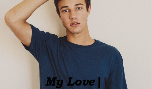My Love|Cameron Dallas #6