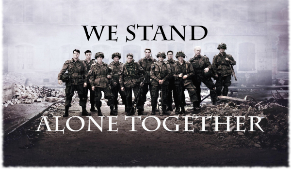 We Stand Alone Together #1