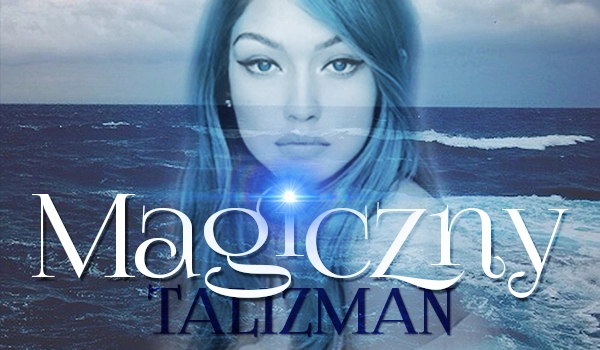 Magiczny Talizman #2