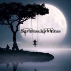sadness.kiddness